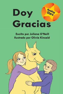 Doy Gracias (Xist Kids Spanish Books) (Spanish Edition)