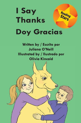 I Say Thanks / Doy Gracias (Xist Kids Bilingual Spanish English) (English And Spanish Edition)
