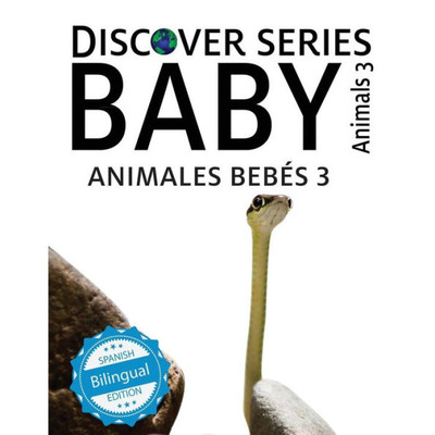 Animales Bebes 3/ Baby Animals 3 (Xist Kids Bilingual Spanish English)