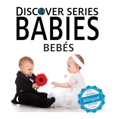 Bebes/ Babies (Xist Kids Bilingual Spanish English)