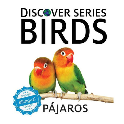 Pajaros/ Birds (Xist Kids Bilingual Spanish English)