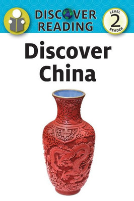 Discover China: Level 2 Reader (Discover Reading)