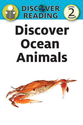 Discover Ocean Animals: Level 2 Reader (Discover Reading)