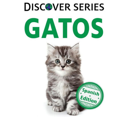 Gatos: (Cats) (Xist Kids Spanish Books) (Spanish Edition)
