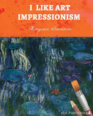 I Like Art: Impressionism