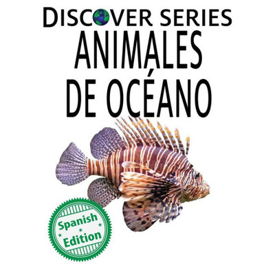 Animales De Oceano (Xist Kids Spanish Books) (Spanish Edition)