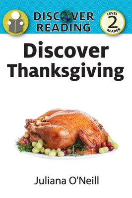 Discover Thanksgiving (Discover Reading, Level 2 Reader)
