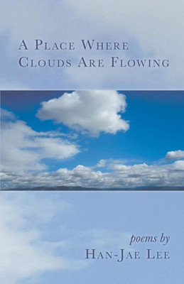 A Place Where Clouds Are Flowing