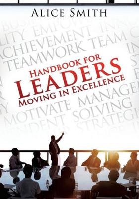 Handbook For Leaders Moving In Excellence