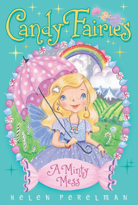 A Minty Mess (19) (Candy Fairies)