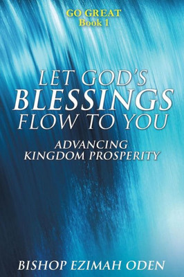 Let God's Blessings Flow To You