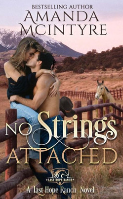 No Strings Attached (Last Hope Ranch)
