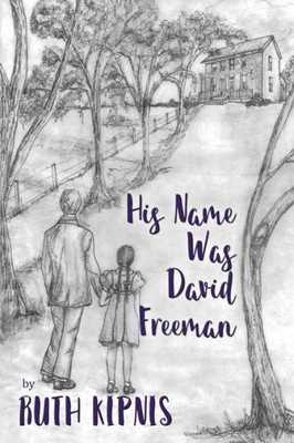 His Name Was David Freeman