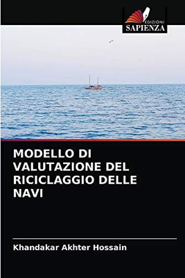 MODELLO DI VALUTAZIONE DEL RICICLAGGIO DELLE NAVI (Italian Edition)