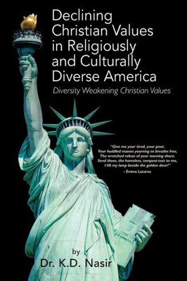 Declining Christian Values In Religiously And Culturally Diverse America: Diversity Weakening Christian Values