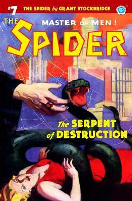 The Spider #7: The Serpent Of Destruction