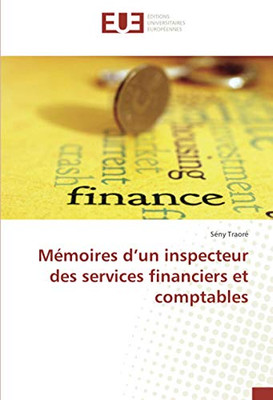 Mémoires d’un inspecteur des services financiers et comptables (French Edition)