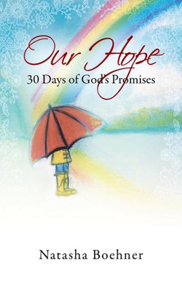 Our Hope: 30 Days Of God's Promises