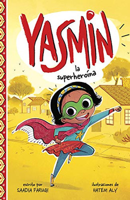 Yasmin la superhero�na (Yasmin en espa�ol) (Spanish Edition)