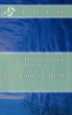 The Dimensions Book 3: The Book Of Runes: The Book Of Runes