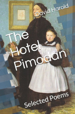 The Hotel Pimodan: Selected Poems