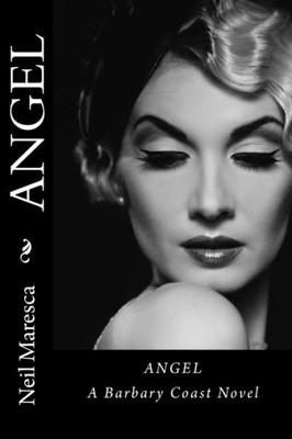 Angel: A Barbary Coast Novel