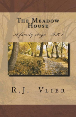 The Meadow House: A Family Saga Bk 1