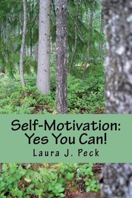 Self-Motivation: Yes You Can!