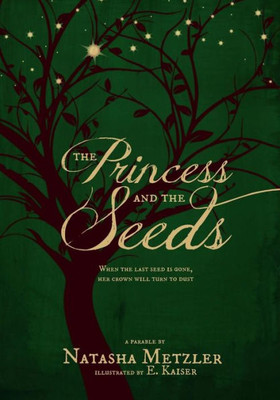 The Princess And The Seeds: A Parable