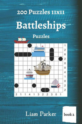 Battleships Puzzles - 200 Puzzles 11X11 (Book 2)