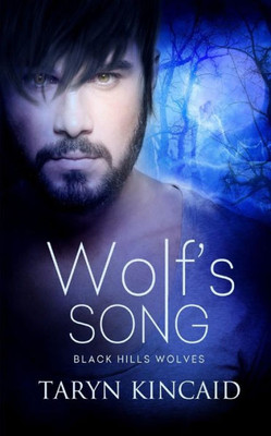 Wolf's Song (Black Hills Wolves)