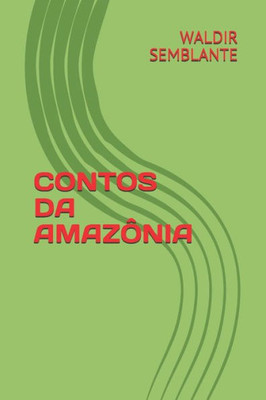 Contos Da Amazônia (Portuguese Edition)