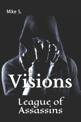 League Of Assassins: Visions (Shadow Assassins)