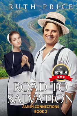 Road To Salvation (Out Of Darkness - Amish Connections (An Amish Of Lancaster County Saga))