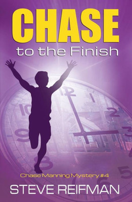 Chase To The Finish (Chase Manning Mystery Series)