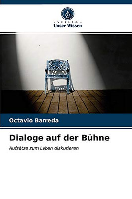 Dialoge auf der Bühne (German Edition)