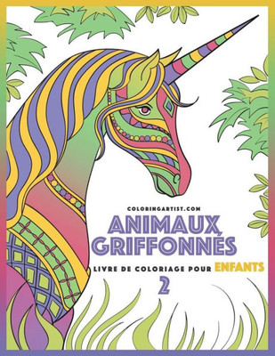 Livre De Coloriage Pour Enfants Animaux Griffonnes 2 (French Edition)