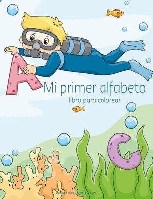 Mi Primer Alfabeto Libro Para Colorear 1 (Spanish Edition)