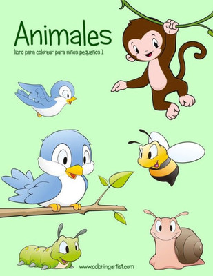 Animales Libro Para Colorear Para Ninos Pequenos 1 (Animales Para Ninos Pequenos) (Spanish Edition)