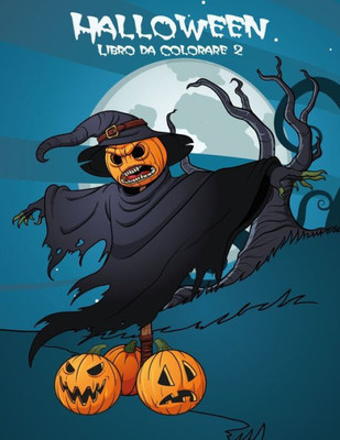 Halloween Libro Da Colorare 2 (Italian Edition)