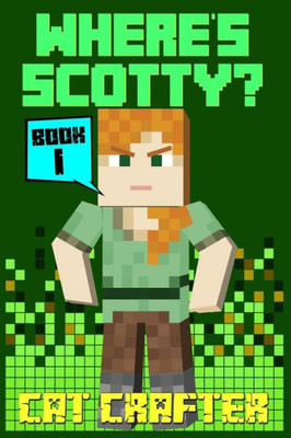 Where's Scotty? Book 1 - The Island Of Doom!