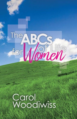 The Abcs Of Life For Women