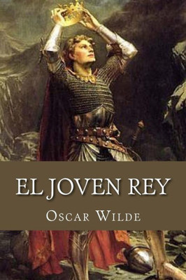 El Joven Rey (Spanish Edition)