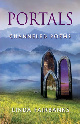 Portals: Channeled Poems