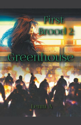 First Brood: Greenhouse (First Brood: Tales Of The Lilim)