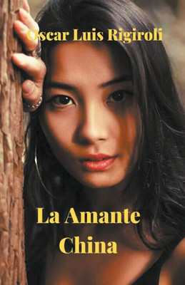 La Amante China (Spanish Edition)