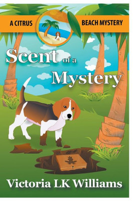 Scent Of A Mystery (Citrus Beach Mysteries)