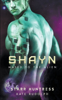 Shayn (Mated To The Alien)