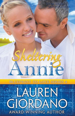 Sheltering Annie (Blueprint To Love)
