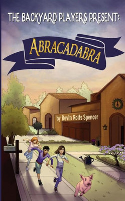 Abracadabra (The Backyard Players)